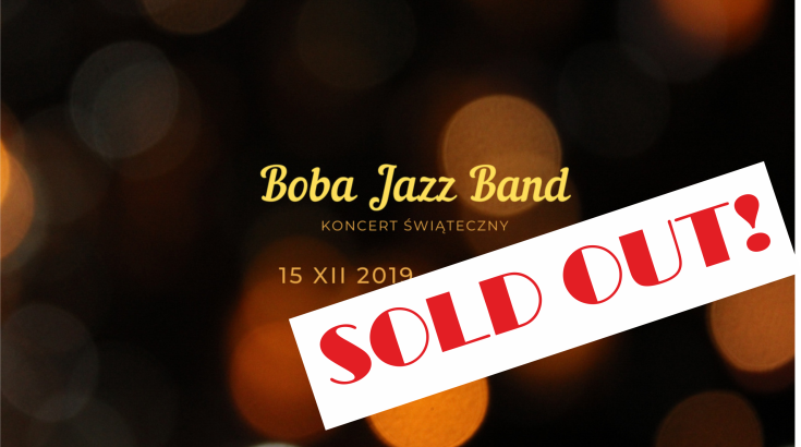 Boba Jazz Band - koncert świąteczny! SOLD OUT!