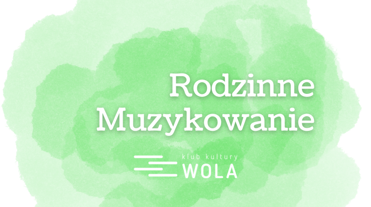 Strefa Rodzica: Rodzinne Muzykowanie