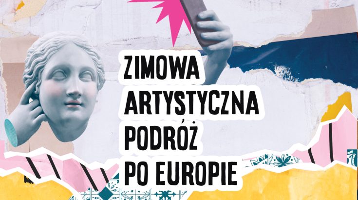 Zimowa Artystyczna Podróż Po Europie - bezpłatne warsztaty podczas Ferii Zimowych 2022